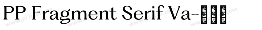 PP Fragment Serif Va字体转换